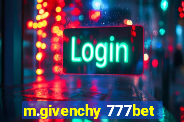 m.givenchy 777bet